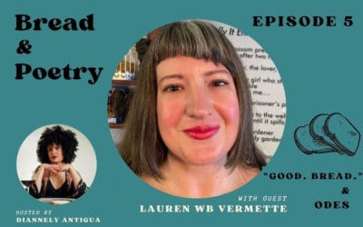 Bread & Poetry Podcast interview with Lauren WB Vermette