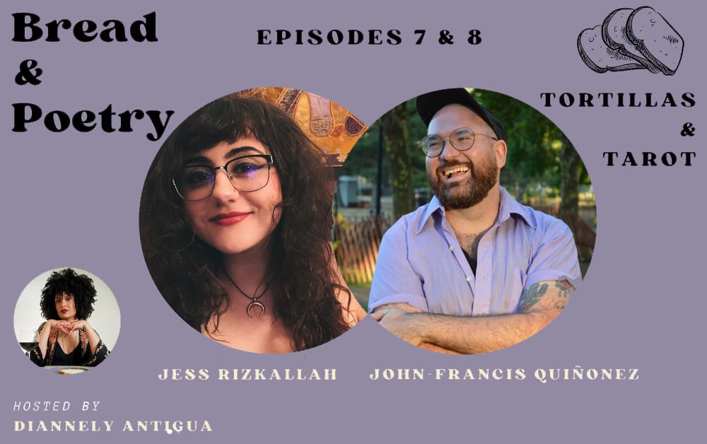 Bread & Poetry Podcast with John-Francis Quiñonez and Jess Rizkallah